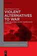 Violent Alternatives to War - Bild 1