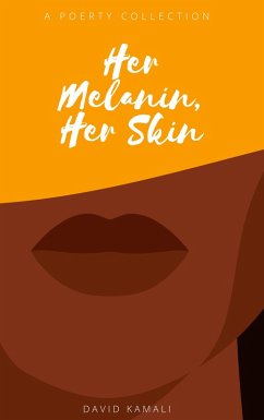 Her Melanin, Her Skin (eBook, ePUB) - Kamali, David