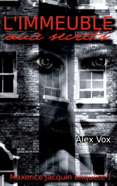 L'immeuble aux secrets (eBook, ePUB) - Vox, Alex