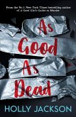 As Good As Dead (A Good Girl's Guide to Murder, Book 3) (eBook, ePUB)