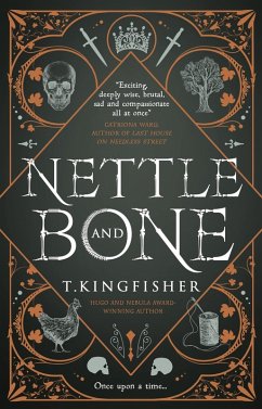 Nettle & Bone (eBook, ePUB) - Kingfisher, T.