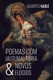 Poemas com (alguma) Fúria & Novos Elogios (eBook, ePUB)