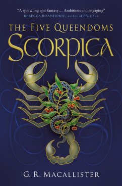 The Five Queendoms - Scorpica (eBook, ePUB) - Macallister, G. R.