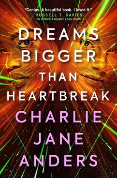 Unstoppable - Dreams Bigger Than Heartbreak (eBook, ePUB) - Anders, Charlie Jane