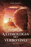 A etimologia do verbo vivo (eBook, ePUB)