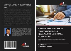 CREARE APPROCCI PER LA VALUTAZIONE DELLA QUALITÀ PER LA RICERCA CLINICA CRO - c, Ramesh;Ramesh, Swetha