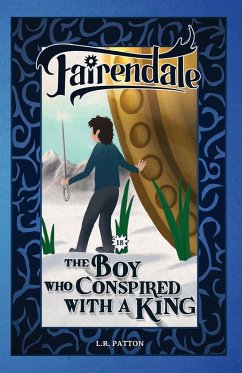 The Boy Who Conspired With a King - Patton, L. R.; Tbd