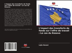 L'impact des transferts de fonds sur l'offre de travail : Le cas du Kosovo - Hasani, Lejla