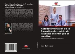 Autodétermination de la formation des sujets de l'activité scientifique et créative - Balymova, Inna