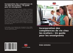 Incorporation des compétences de vie chez les écoliers : Un guide pour les enseignants - Godara, Rina