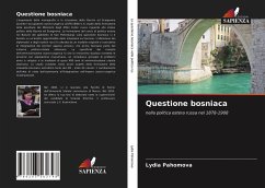 Questione bosniaca - Pahomova, Lydia