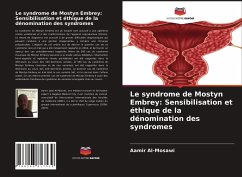 Le syndrome de Mostyn Embrey: Sensibilisation et éthique de la dénomination des syndromes - Al-Mosawi, Aamir