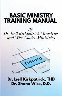 Basic Ministry Training Manual - Kirkpatrick, Izell; Wise, Shana