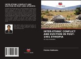 INTER-ETHNIC CONFLICT AND EVICTION IN POST-1991 ETHIOPIA