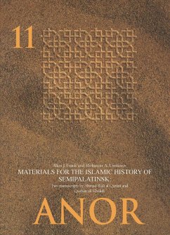 Materials for the Islamic History of Semipalatinsk - Frank, Allen J.;Usmanov, Mirkasyim A.