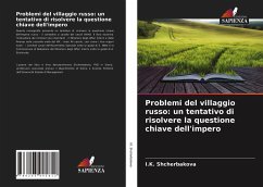 Problemi del villaggio russo: un tentativo di risolvere la questione chiave dell'impero - Shcherbakova, I.K.