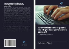 Informatietechnologische vaardigheden gemakkelijk gemaakt - Adzadi, Dr. Gershon