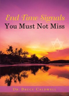 End Time Signals You Must Not Miss - Caldwell, Bruce