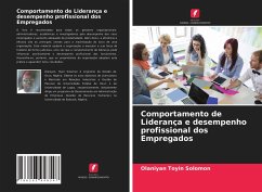 Comportamento de Liderança e desempenho profissional dos Empregados - Toyin Solomon, Olaniyan