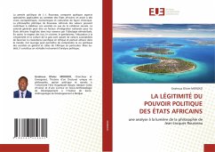 LA LÉGITIMITÉ DU POUVOIR POLITIQUE DES ÉTATS AFRICAINS - MOROKO, Gnahoua Olivier