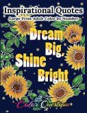 Inspirational Quotes Large Print Adult Color by Number - Dream Big, Shine Bright