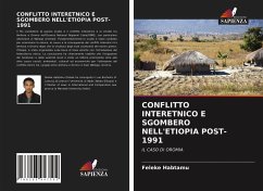 CONFLITTO INTERETNICO E SGOMBERO NELL'ETIOPIA POST-1991 - Habtamu, Feleke