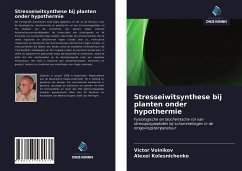 Stresseiwitsynthese bij planten onder hypothermie - Voinikov, Victor;Kolesnichenko, Alexei