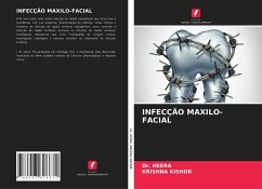 INFECÇÃO MAXILO-FACIAL - Heera, Dr.;Kishor, Krishna