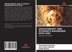 DOGOTHERAPY AND STUDENTS DIAGNOSED WITH ASD - Sánchez, Inmaculada;Moreno, Ana Teresa;Baena, Isabel