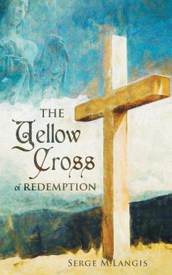 The Yellow Cross Of Redemption