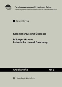 Kolonialismus und Ökologie - Herzog, Jürgen