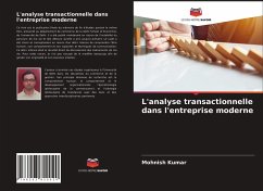 L'analyse transactionnelle dans l'entreprise moderne - Kumar, Mohnish