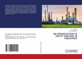 AN INTRODUCTION TO SAFETY AND RISK IN INDUSTRIES