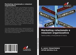 Marketing relazionale e relazioni organizzative - Trihatmoko, R. Agus;NOVELA Q.A., INTAN