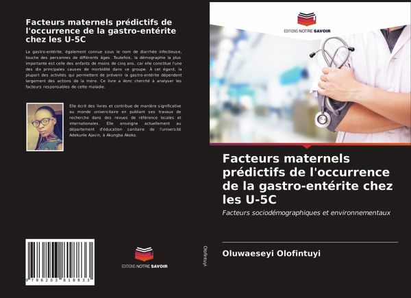 Facteurs maternels prédictifs de l'occurrence de la gastro-entérite chez les U-5C Facteurs maternels prédictifs de l'occurrence de la gastro-entérite chez les U-5C