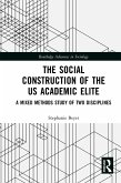 The Social Construction of the US Academic Elite (eBook, ePUB)