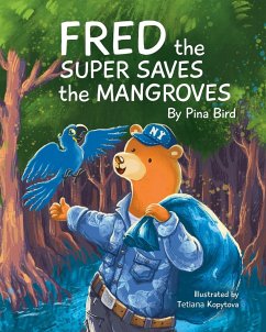 Fred the Super Saves the Mangroves - Bird, Pina