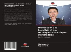 Introduction à la biométrie et aux techniques biométriques multimodales - S., Shargunam;G., Rajakumar