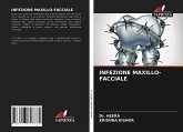 INFEZIONE MAXILLO-FACCIALE