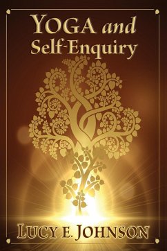 YOGA and Self-Enquiry - Johnson, Lucy Elizabeth