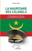 La Mauritanie des colonels