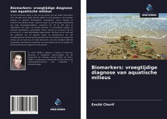 Biomarkers: vroegtijdige diagnose van aquatische milieus - Cherif, Ensibi