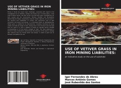 USE OF VETIVER GRASS IN IRON MINING LIABILITIES: - Fernandes de Abreu, Igor;Antônio Gomes, Marcos;Rubenildo dos Santos, José