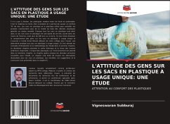 L'ATTITUDE DES GENS SUR LES SACS EN PLASTIQUE À USAGE UNIQUE: UNE ÉTUDE - Subburaj, Vigneswaran