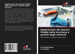 Applicazione del plasma freddo nella sicurezza e qualità degli alimenti - Balakrishnan, M.;Preetha, P.