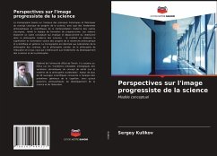 Perspectives sur l'image progressiste de la science - Kulikov, Sergey