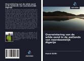 Overwintering van de wilde eend in de wetlands van noordoostelijk Algerije