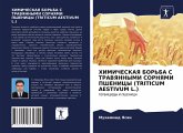 HIMIChESKAYa BOR'BA S TRAVYaNNYMI SORNYaMI PShENICY (TRITICUM AESTIVUM L.)