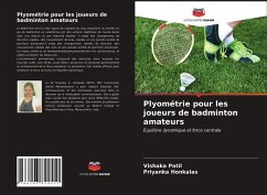 Plyométrie pour les joueurs de badminton amateurs - Patil, Vishaka;Honkalas, Priyanka