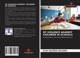 OF VIOLENCE AGAINST CHILDREN IN SCHOOLS